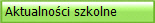  Aktualnoci szkolne